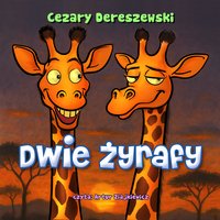 Dwie Żyrafy - Cezary Dereszewski - audiobook