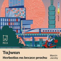 Tajwan - Marcin Jacoby - audiobook