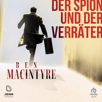 Der Spion und der Verräter - Ben Macintyre - audiobook