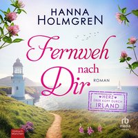 Fernweh nach dir - Hanna Holmgren - audiobook