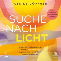Suche nach Licht - Ulrike Döpfner - audiobook