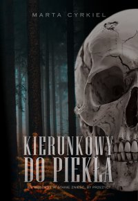 Kierunkowy do piekła - Marta Cyrkiel - ebook