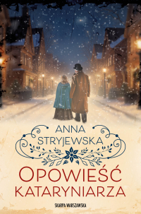 Opowieść kataryniarza - Anna Stryjewska - ebook