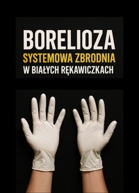 Borelioza — Systemowa zbrodnia w białych rękawiczkach - Alexander Verin - ebook