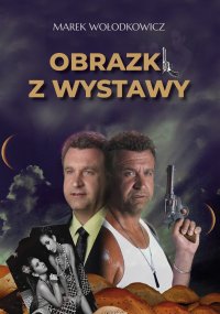 Obrazki z wystawy - Marek Wołodkowicz - ebook