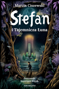 Stefan i Tajemnicza Łuna - Marcin Ciszewski - ebook