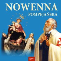 Nowenna pompejańska. Nowenna nie do odparcia - Małgorzata Pabis - audiobook