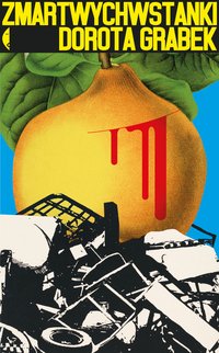 Zmartwychwstanki - Dorota Grabek - ebook