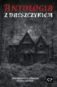 Antologia z dreszczykiem - Piotr Żymełka - ebook