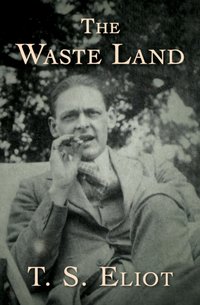 Waste Land [DRM] - T. S. Eliot - ebook
