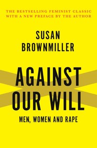 Against Our Will [DRM] - Susan Brownmiller - ebook