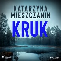 Kruk - Katarzyna Mieszczanin - audiobook