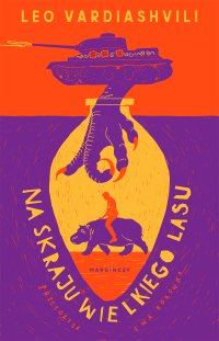 Na skraju wielkiego lasu - Leo Vardiashvili - ebook