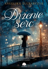 Drżenie serc - Angelika Ślusarczyk - ebook