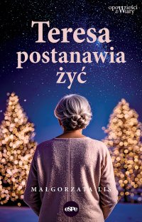Teresa postanawia żyć - Małgorzata Lis - ebook