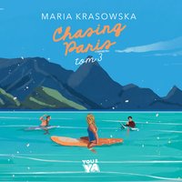 Chasing Paris. Tom 3 - Maria Krasowska - audiobook