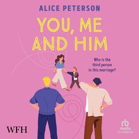 You, Me and Him - Alice Peterson - audiobook