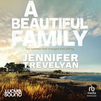 A Beautiful Family - Jennifer Trevelyan - audiobook