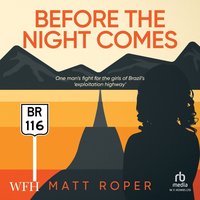 Before The Night Comes - Matt Roper - audiobook