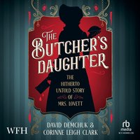 The Butcher's Daughter - Corinne Leigh Clark - audiobook