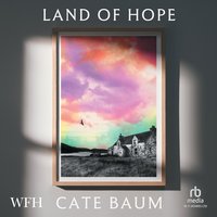 Land of Hope - Cate Baum - audiobook