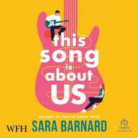 This Song Is About Us - Sara Barnard - audiobook