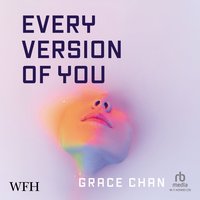 Every Version of You - Grace Chan - audiobook