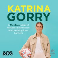 Katrina Gorry - Katrina Gorry - audiobook