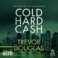 Cold Hard Cash - Trevor Douglas - audiobook