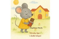 Myszka Iga i słodki kłopot - Magdalena Pękała - ebook