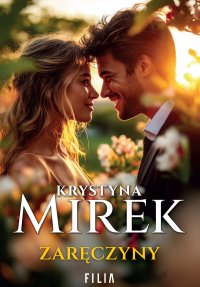 Zaręczyny - Krystyna Mirek - ebook