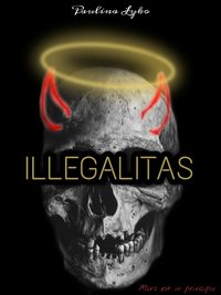 Illegalitas - Paulina Łyko - ebook