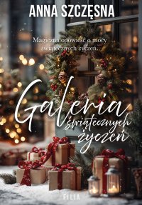 Galeria świątecznych życzeń - Anna Szczęsna - ebook