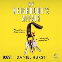My Neighbour's Affair - Daniel Hurst - audiobook