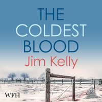 The Coldest Blood - Jim Kelly - audiobook