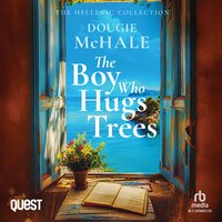 The Boy Who Hugs Trees - Dougie McHale - audiobook