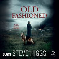 Old Fashioned - Steve Higgs - audiobook
