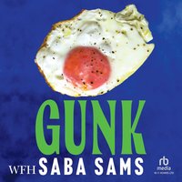 Gunk - Saba Sams - audiobook