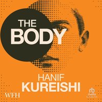 The Body - Hanif Kureishi - audiobook