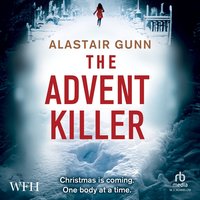 The Advent Killer - Alastair Gunn - audiobook