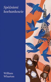 Spóźnieni kochankowie - William Wharton - ebook