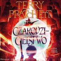 Czarodzicielstwo - Terry Pratchett - audiobook