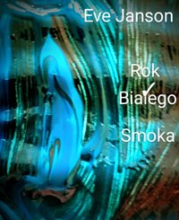 Rok Białego Smoka - Eve Janson - ebook