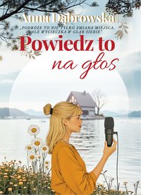 Powiedz to na głos - Anna Dąbrowska - ebook