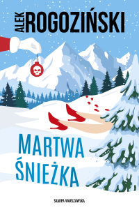 Martwa Śnieżka - Alek Rogoziński - ebook