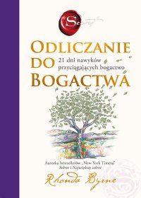 Odliczanie do bogactwa. 21 dni nawyków przyciągających bogactwo - Rhonda Byrne - ebook