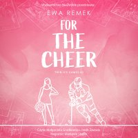 For The Cheer - Ewa Remek - audiobook