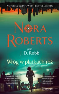 Wróg w płatkach róż - Nora Roberts - ebook
