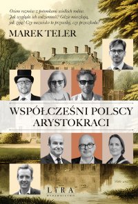 Współcześni polscy arystokraci - Marek Teler - ebook