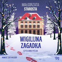 Wigilijna zagadka - Małgorzata Starosta - audiobook
